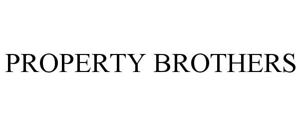 Trademark Logo PROPERTY BROTHERS