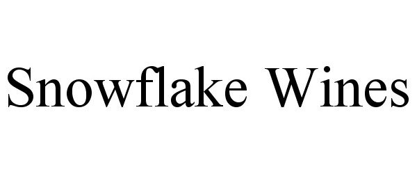 Trademark Logo SNOWFLAKE WINES