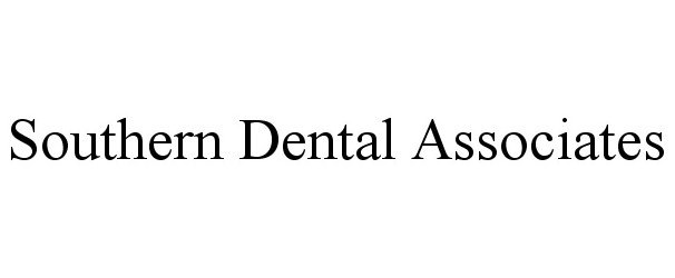 Trademark Logo SOUTHERN DENTAL ASSOCIATES