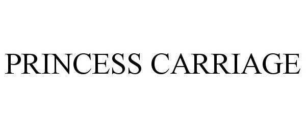 Trademark Logo PRINCESS CARRIAGE