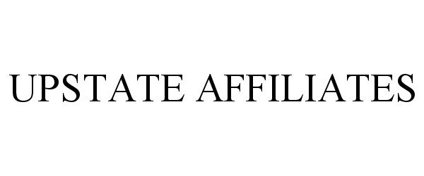 Trademark Logo UPSTATE AFFILIATES