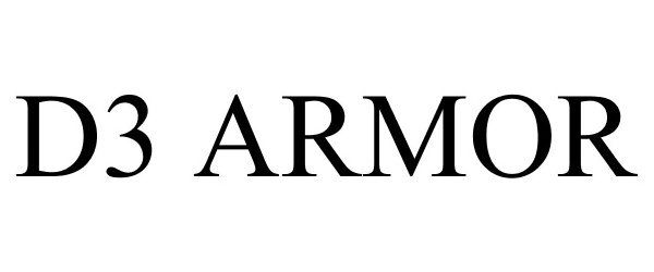 Trademark Logo D3 ARMOR