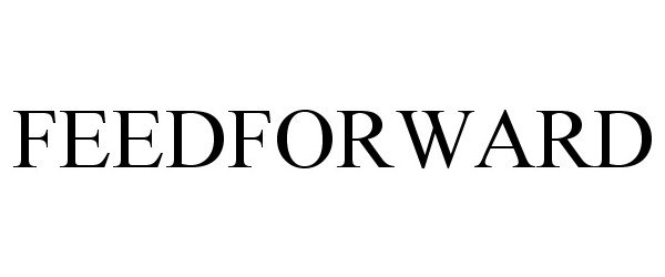Trademark Logo FEEDFORWARD