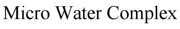 Trademark Logo MICRO WATER COMPLEX