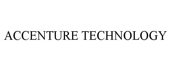 Trademark Logo ACCENTURE TECHNOLOGY