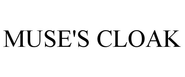 Trademark Logo MUSE'S CLOAK