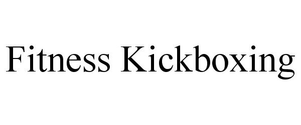 Trademark Logo FITNESS KICKBOXING