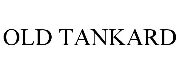 Trademark Logo OLD TANKARD