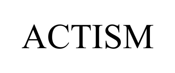 Trademark Logo ACTISM