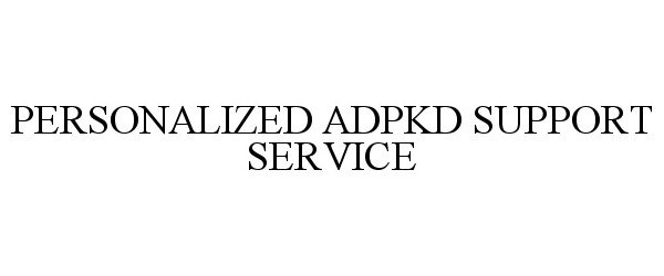  PERSONALIZED ADPKD SUPPORT SERVICE