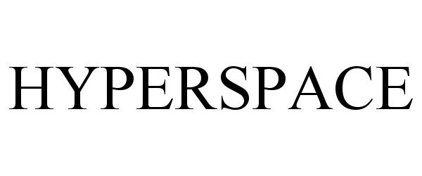 Trademark Logo HYPERSPACE