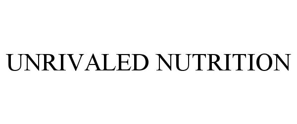  UNRIVALED NUTRITION