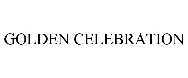 Trademark Logo GOLDEN CELEBRATION