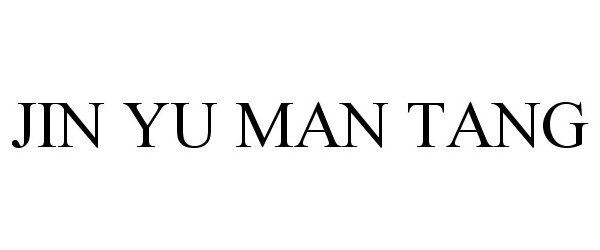 Trademark Logo JIN YU MAN TANG