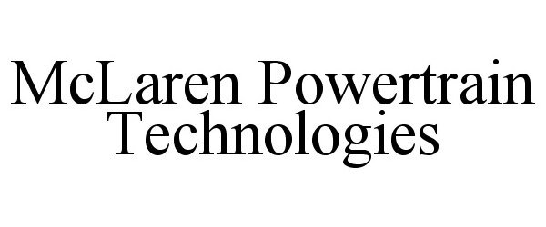  MCLAREN POWERTRAIN TECHNOLOGIES