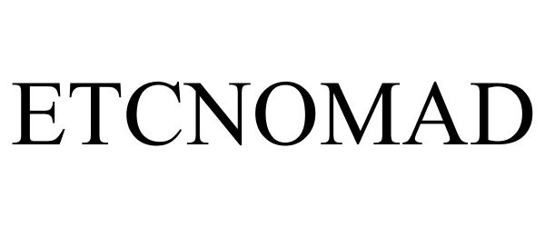 Trademark Logo ETCNOMAD