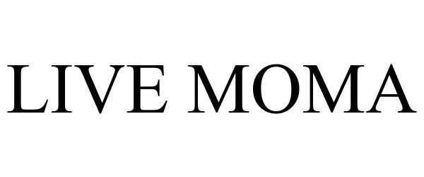 Trademark Logo LIVE MOMA