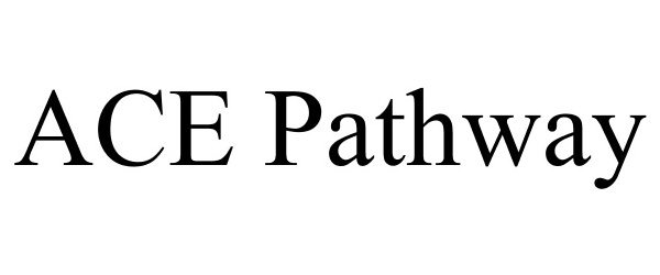 Trademark Logo ACE PATHWAY