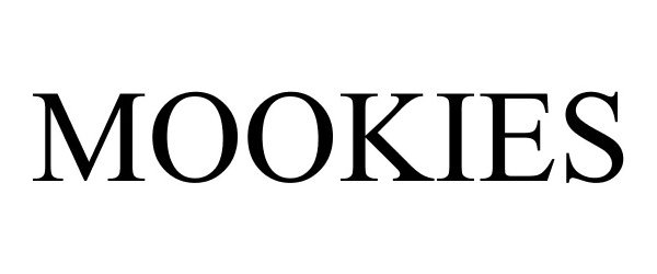 Trademark Logo MOOKIES