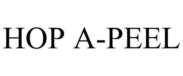 Trademark Logo HOP A-PEEL