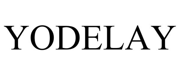 Trademark Logo YODELAY