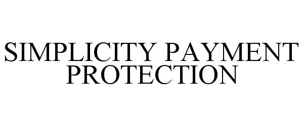  SIMPLICITY PAYMENT PROTECTION