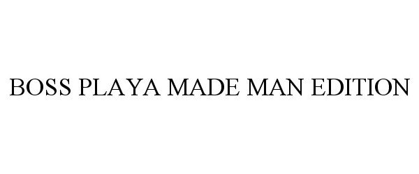 Trademark Logo BOSS PLAYA MADE MAN EDITION