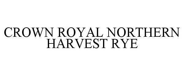  CROWN ROYAL NORTHERN HARVEST RYE