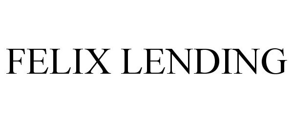 Trademark Logo FELIX LENDING