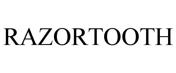 Trademark Logo RAZORTOOTH