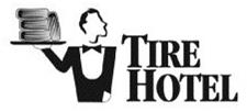 Trademark Logo TIRE HOTEL