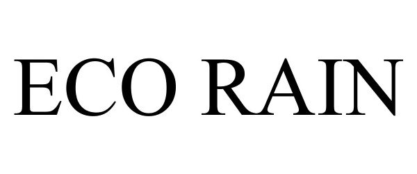 Trademark Logo ECO RAIN
