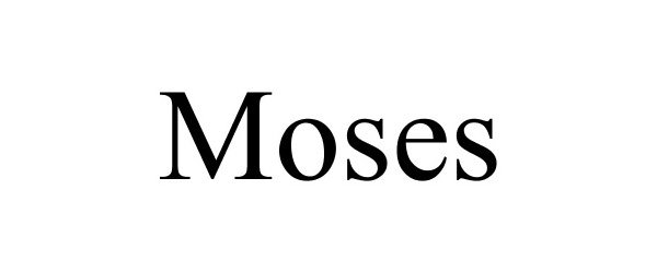 Trademark Logo MOSES
