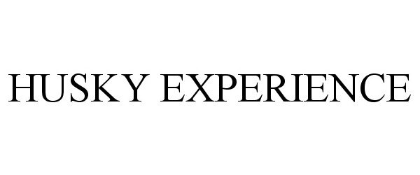 Trademark Logo HUSKY EXPERIENCE