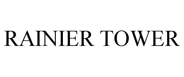 Trademark Logo RAINIER TOWER