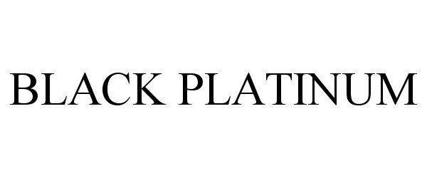 Trademark Logo BLACK PLATINUM