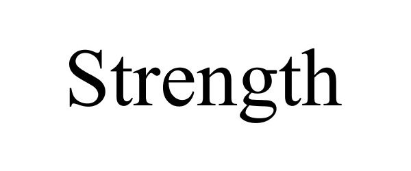 STRENGTH