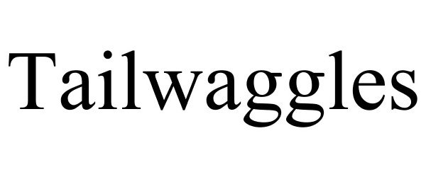 Trademark Logo TAILWAGGLES