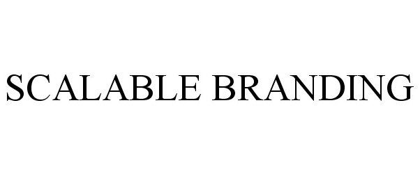  SCALABLE BRANDING