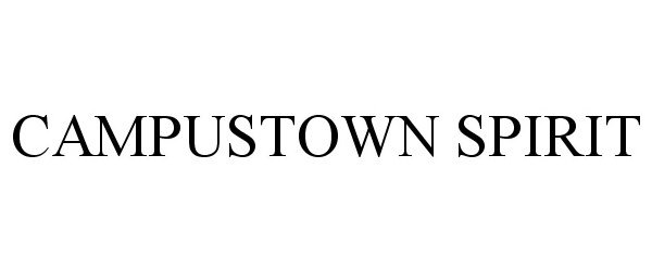 Trademark Logo CAMPUSTOWN SPIRIT