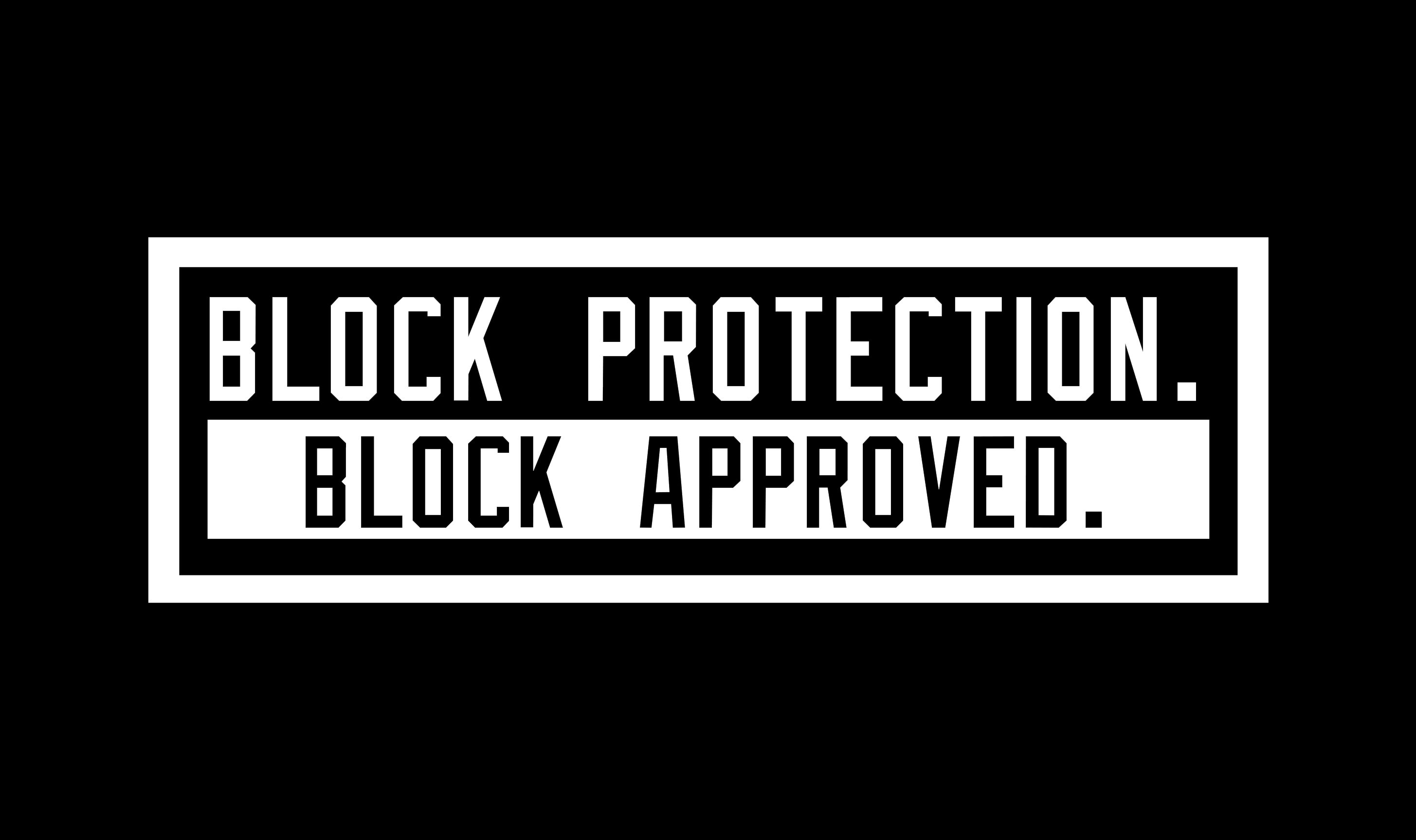 Trademark Logo BLOCK PROTECTION. BLOCK APPROVED.