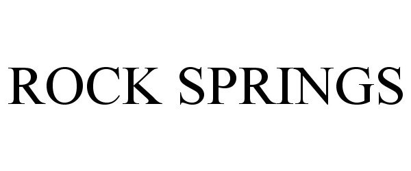 Trademark Logo ROCK SPRINGS