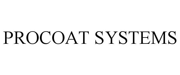  PROCOAT SYSTEMS