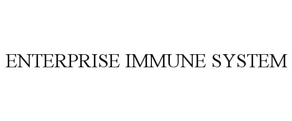 Trademark Logo ENTERPRISE IMMUNE SYSTEM