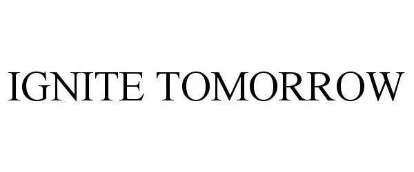  IGNITE TOMORROW