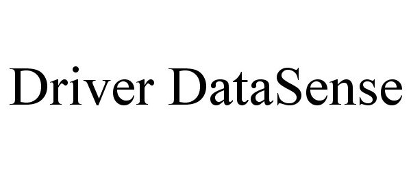 Trademark Logo DRIVER DATASENSE