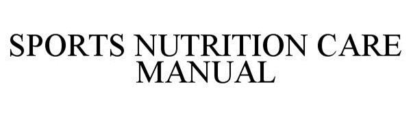  SPORTS NUTRITION CARE MANUAL