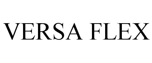 Trademark Logo VERSA FLEX