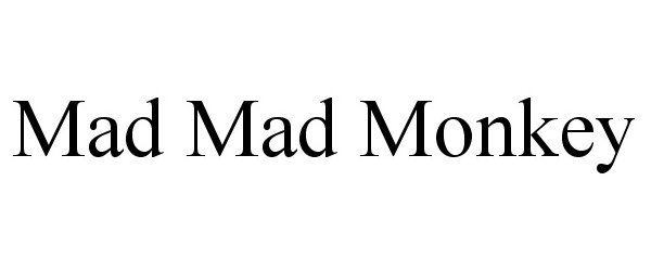 Trademark Logo MAD MAD MONKEY