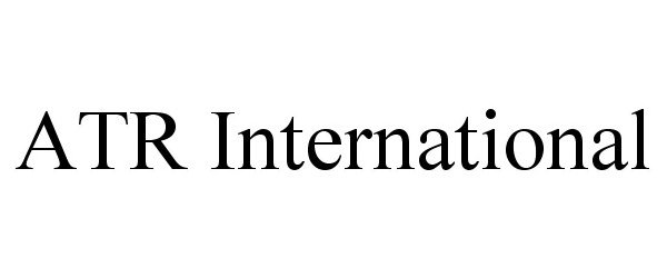 Trademark Logo ATR INTERNATIONAL